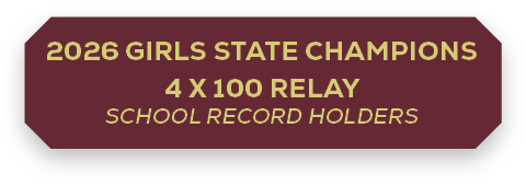 2026 Girls State Champions 4 x 100 Relay School Record Holders