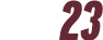 23 