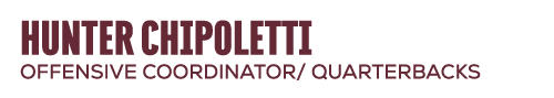 hunter chipoletti offensive coordinator/ quarterbacks