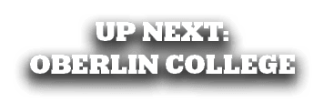 UP NEXT: oberlin college