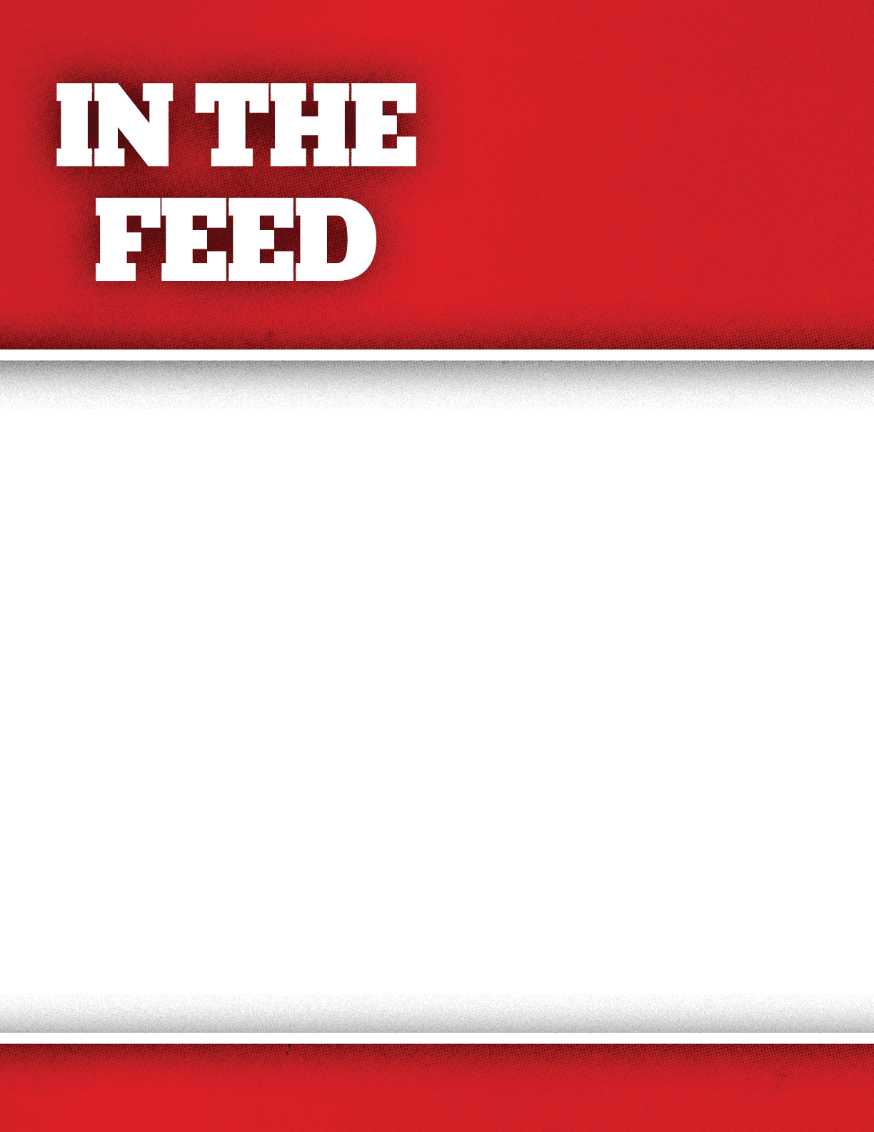 The image features bold white text reading “IN THE FEED" on a textured red background above a large blank white space. Description generated by AI