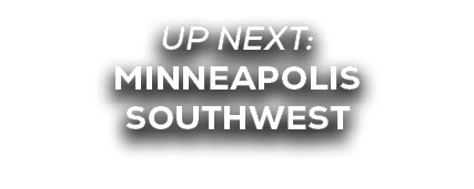 UP NEXT: Minneapolis Southwest