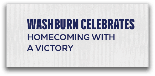 Washburn Celebrates Homecoming with a Victory