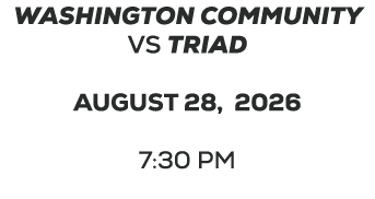 washington community vs triad august 28, 2026 7:30 PM