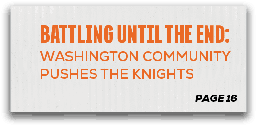page 16,Battling Until the End: Washington Community Pushes the Knight