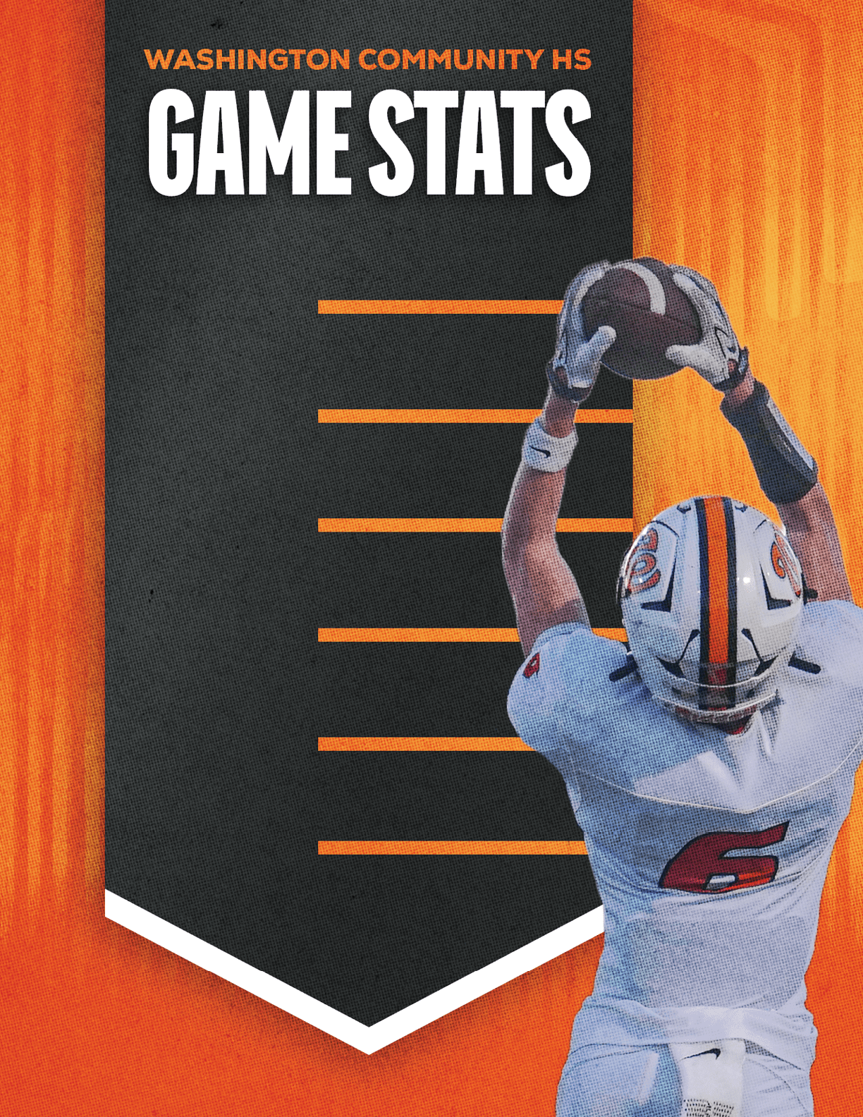 A person in a white football uniform with the number six is reaching up to catch a football in front of a black and orange banner that reads Washington Community HS Game Stats. Description generated by AI