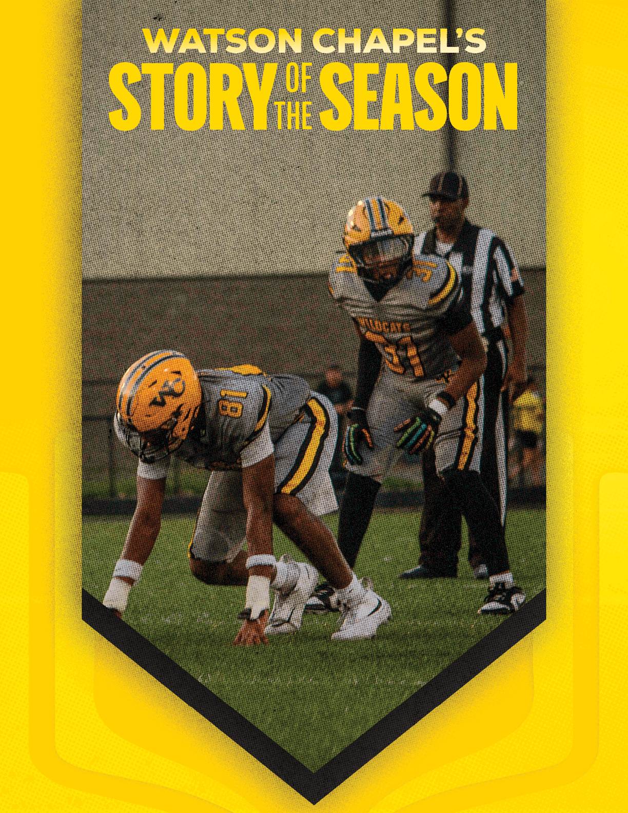 Two people in football uniforms are positioned on a field with one crouching and the other standing behind, accompanied by a referee in the background, with the text “Watson Chapel's Story of the Season" above them. Descripci n generada con IA