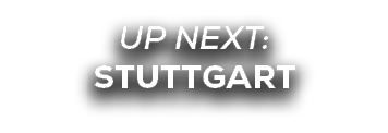 UP NEXT: Stuttgart