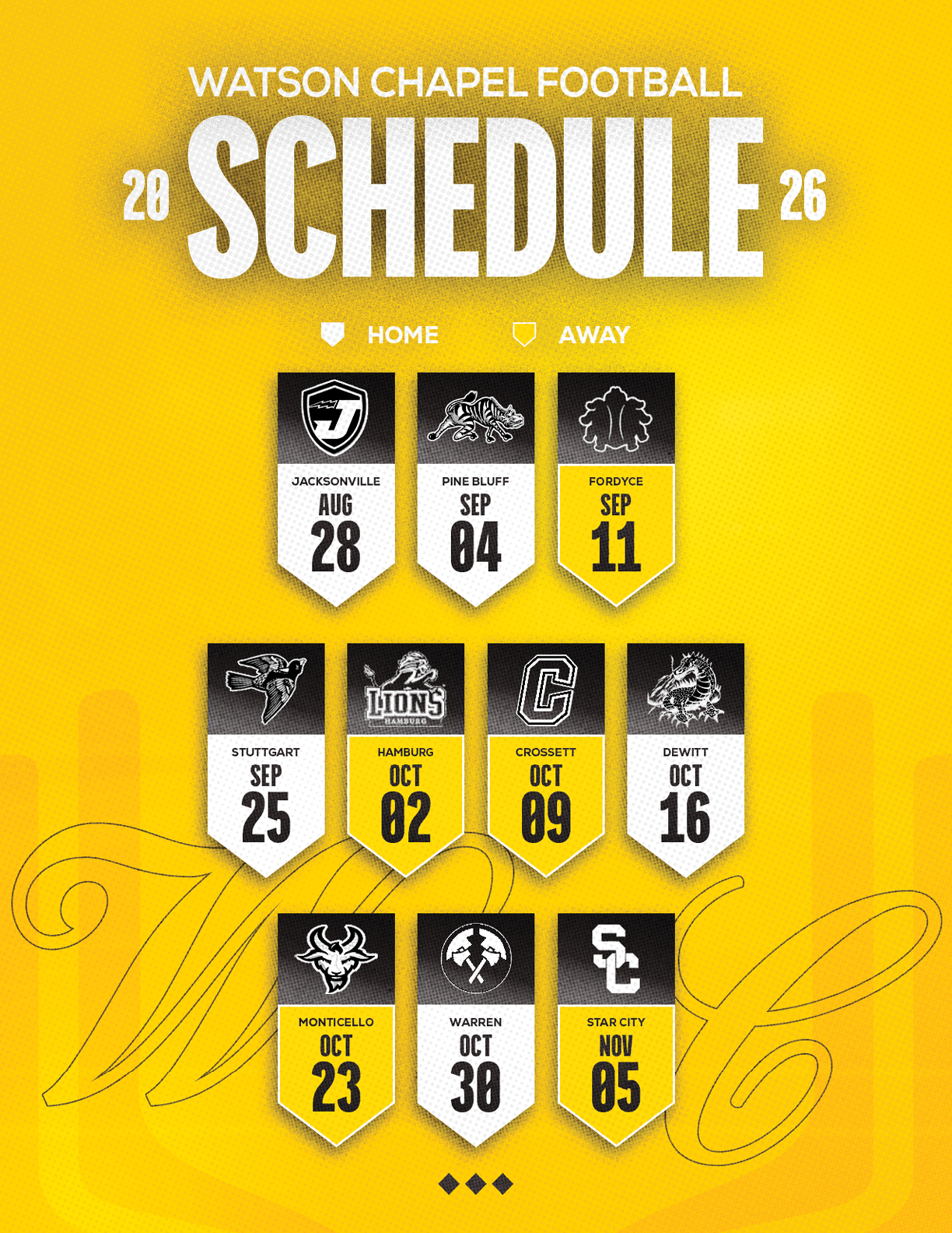 Watson Chapel Football schedule for 2026 displayed on a yellow background with dates and opponents for home and away games shown in black and white banners. Descripci n generada con IA