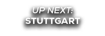 UP NEXT: Stuttgart