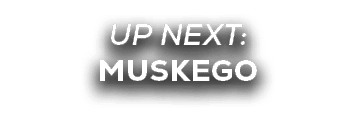 UP NEXT: muskego