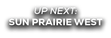 UP NEXT: sun prairie west