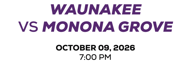waunakee vs monona grove october 09, 2026 7:00 pm