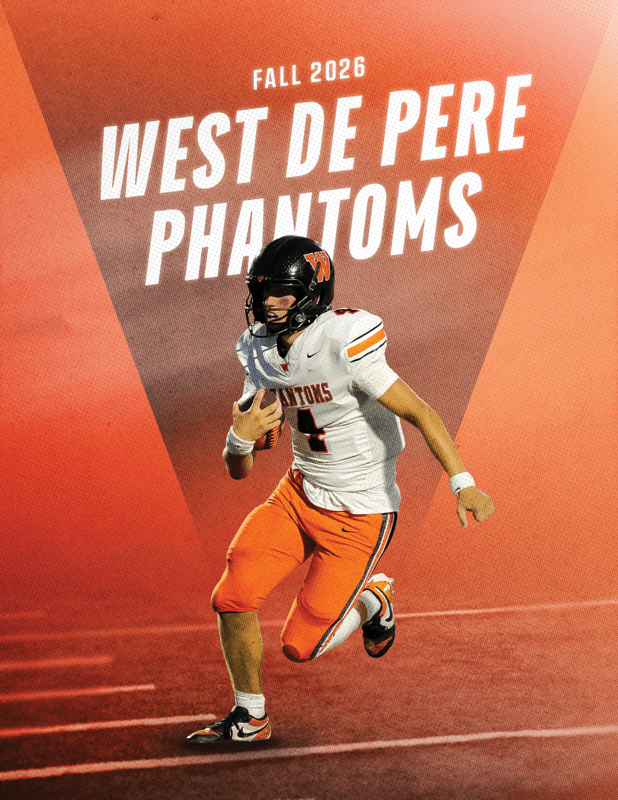 An adult in a football uniform with a helmet is running on a field holding a football with text above reading Fall 2026 West De Pere Phantoms. Description generated by AI