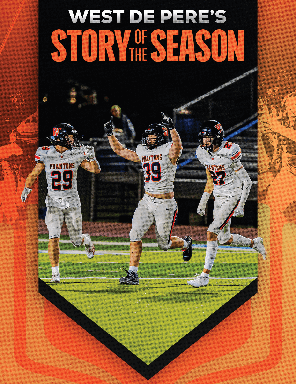 Three people in football uniforms celebrating on a field with the text West De Pere's Story of the Season above them. Description generated by AI