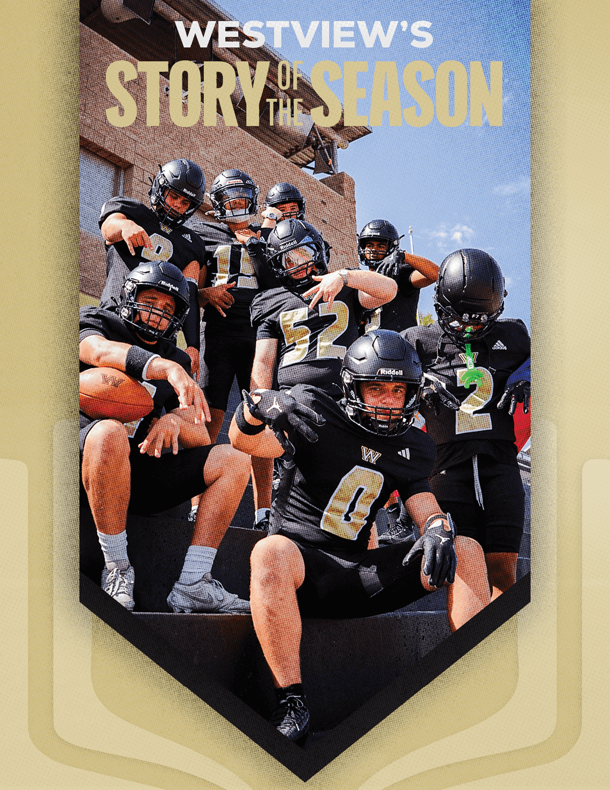 A group of people in black football uniforms and helmets pose together outdoors under a clear blue sky with the text “Westview's Story of the Season" above them. Description generated by AI
