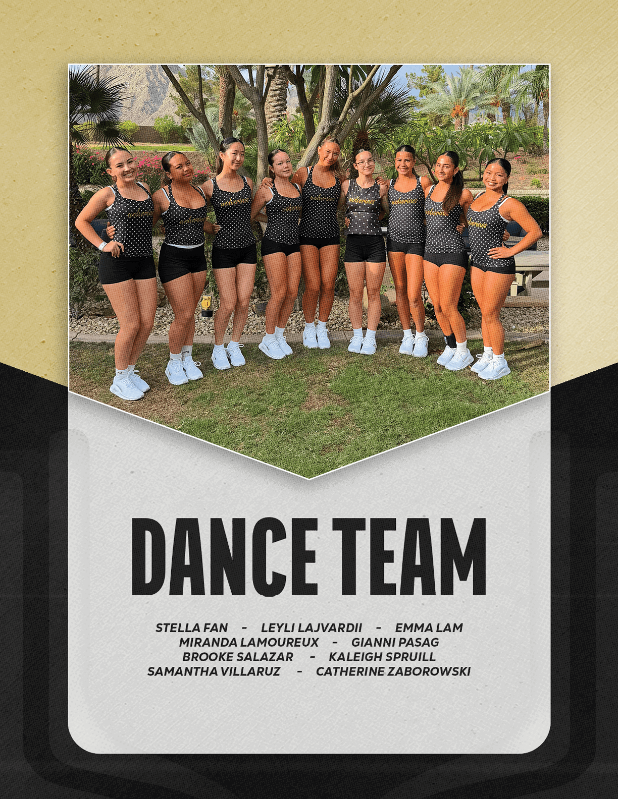 A group of adults wearing matching black and gold dance uniforms and white sneakers stand closely together outdoors on grass with trees and a bench in the background, with the text “DANCE TEAM" and names listed below. Description generated by AI