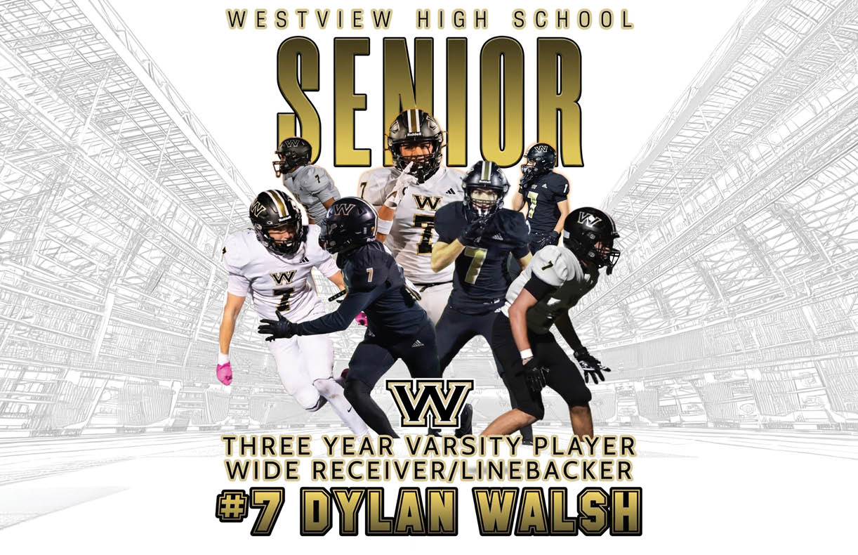 A graphic featuring multiple people in football uniforms in action poses with text highlighting a senior varsity player named Dylan Walsh from Westview High School as a wide receiver and linebacker. Description generated by AI