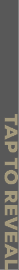 TAP TO REVEAL