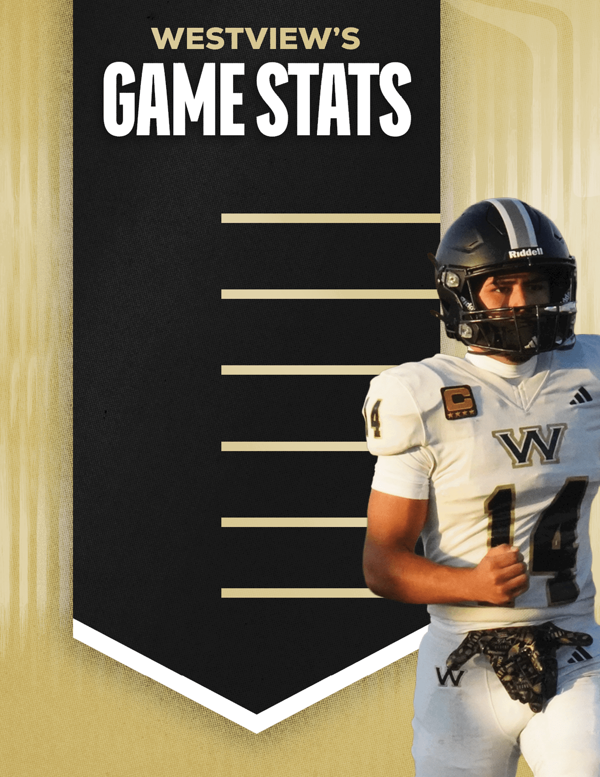 A person in a football uniform with a helmet stands next to a black and gold banner titled Westview's Game Stats with empty lines for statistics. Description generated by AI