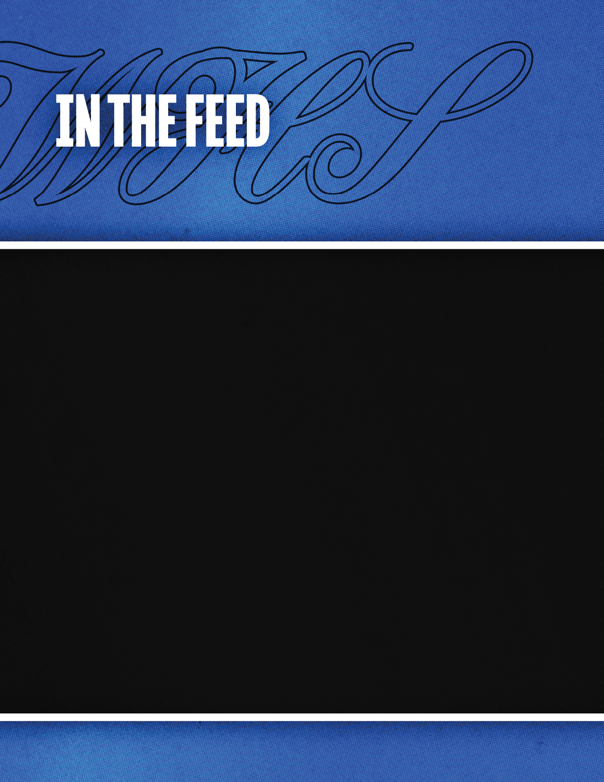 A blue background with white lettering that says “In the feed". Description generated by AI