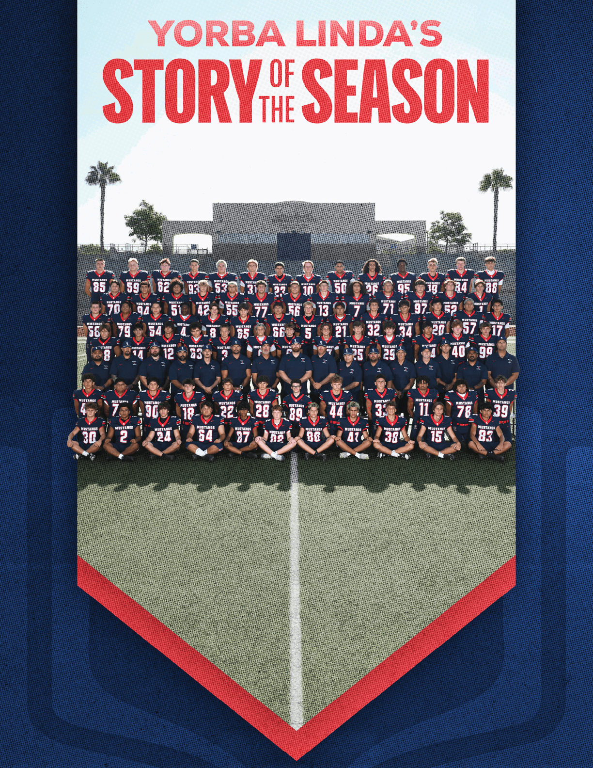 A large group of people wearing matching sports uniforms is posed in rows on a field shaped like a home plate with the text Yorba Linda's Story of the Season above them. Description generated by AI