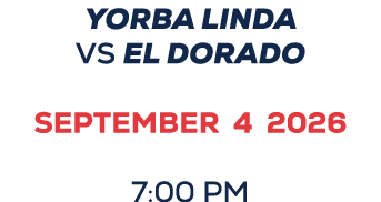 YORBA LINDA vs el dorado september 4 2026 7:00 PM