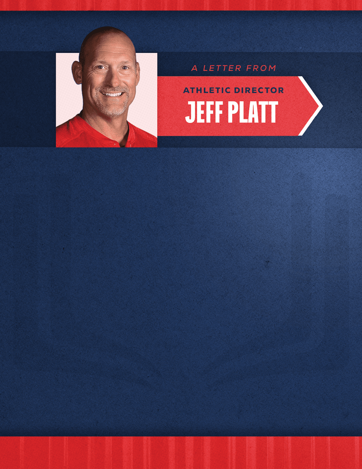A person with short hair and a red shirt is shown next to a red and navy blue banner that reads a letter from athletic director Jeff Platt. Description generated by AI