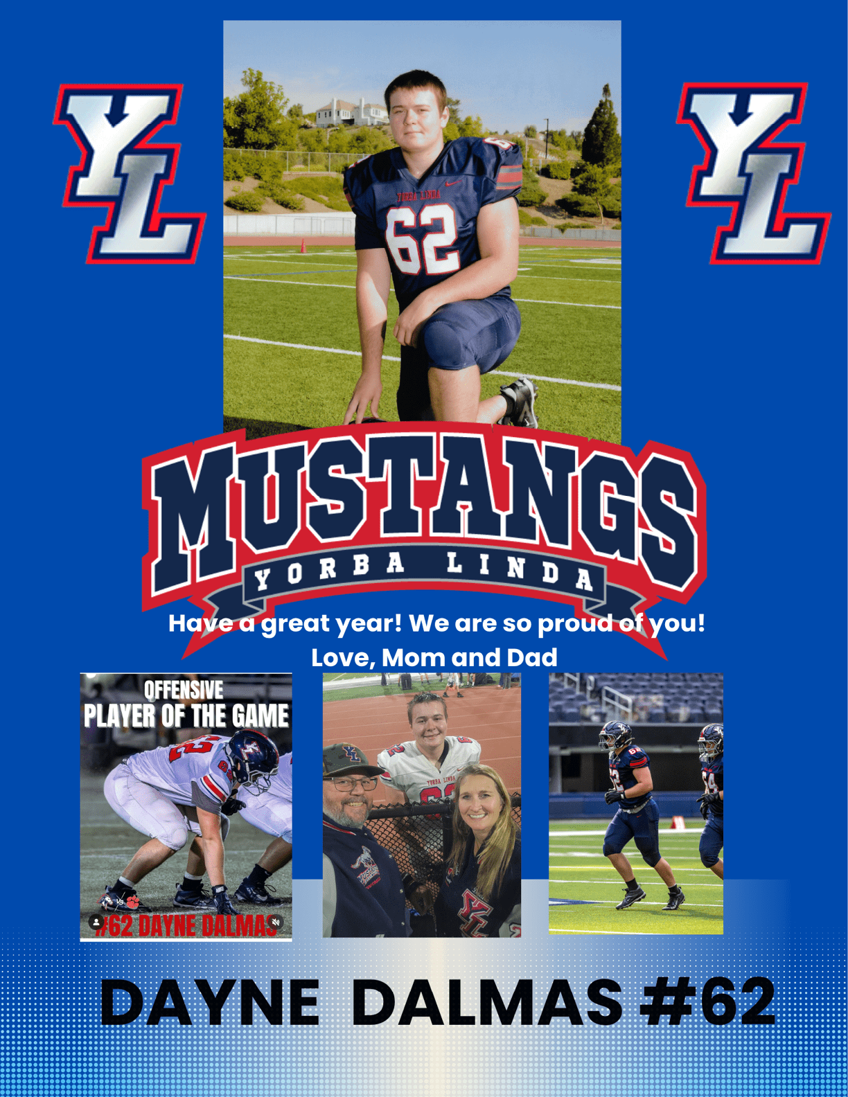 A sports tribute collage features a person in a football uniform kneeling on a field, a smaller action shot of the same person playing football, a family photo, and text celebrating Dayne Dalmas as an offensive player for the Yorba Linda Mustangs. Description generated by AI