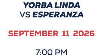 YORBA LINDA vs esperanza september 11 2026 7:00 PM