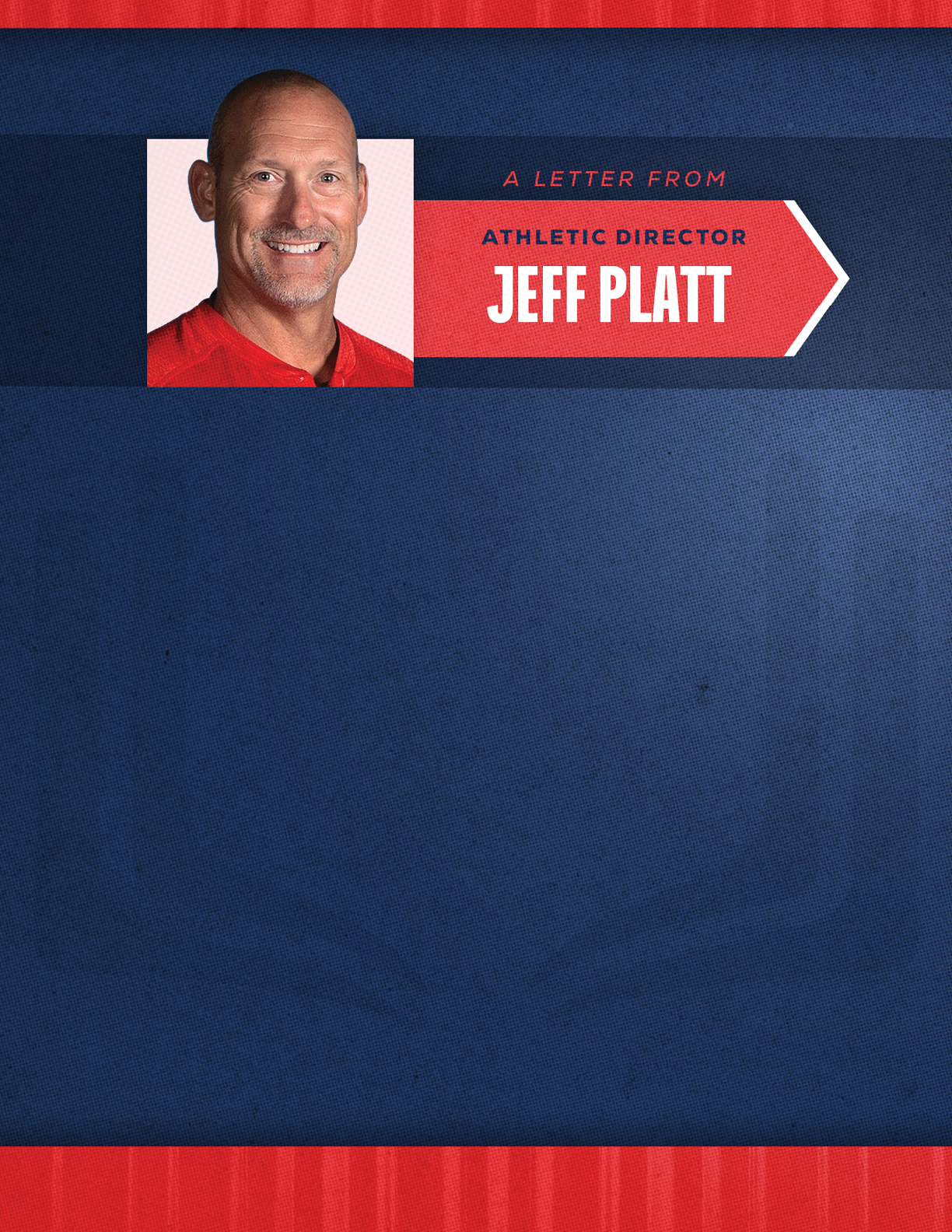 A person with short hair and a red shirt is shown next to a red and navy blue banner that reads a letter from athletic director Jeff Platt. Description generated by AI
