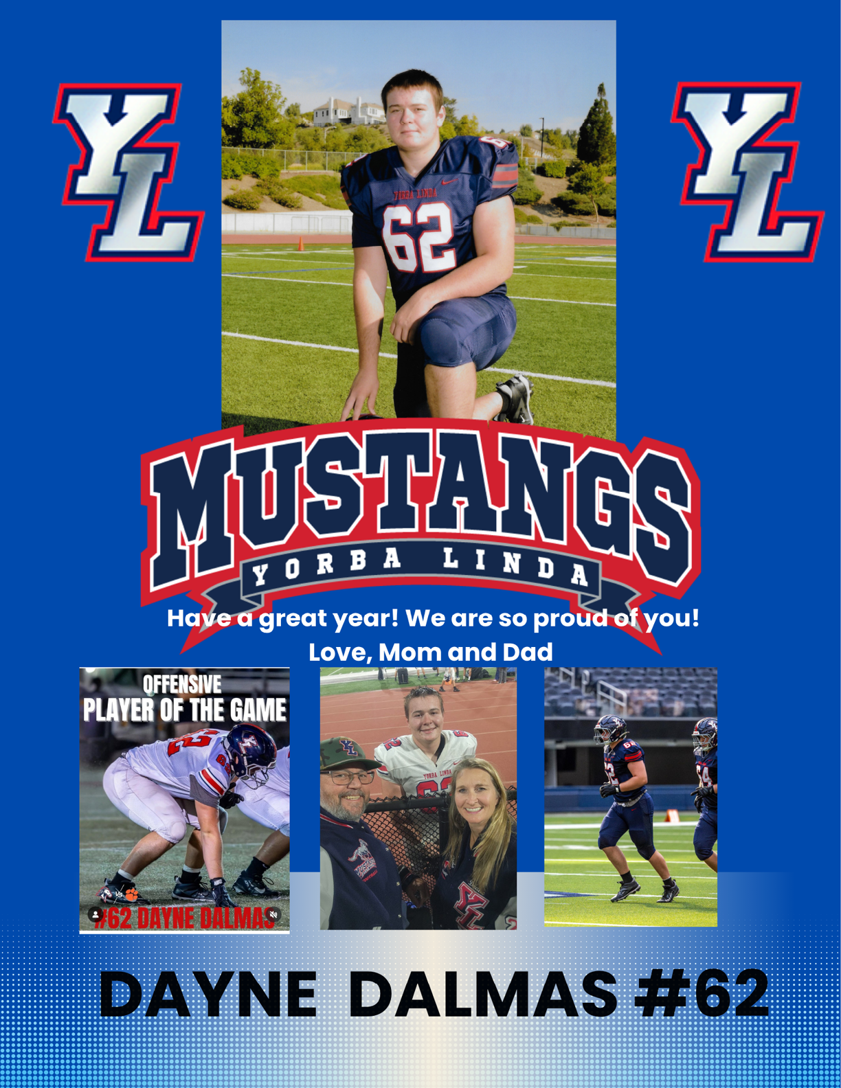 A sports tribute collage features a person in a football uniform kneeling on a field, a smaller action shot of the same person playing football, a family photo, and text celebrating Dayne Dalmas as an offensive player for the Yorba Linda Mustangs. Description generated by AI