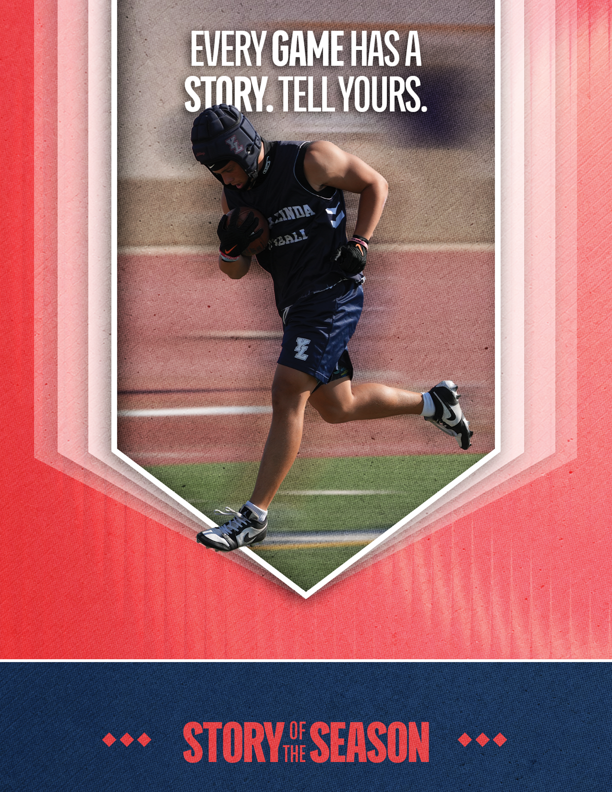 An adult wearing sports gear and a helmet is running on a field with the text every game has a story tell yours and story of the season displayed. Description generated by AI