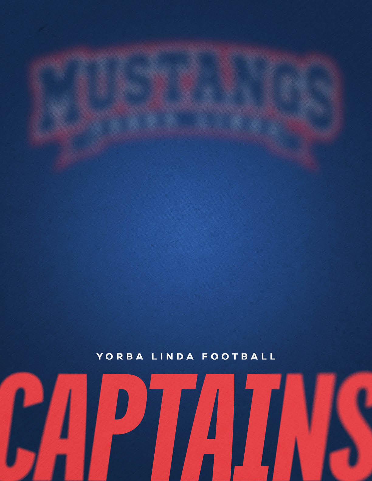 A blue background with the word “CAPTAINS" in large red letters and smaller white text above reading "YORBA LINDA FOOTBALL" with a blurred "MUSTANGS" logo at the top. Description generated by AI