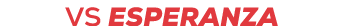 vs esperanza