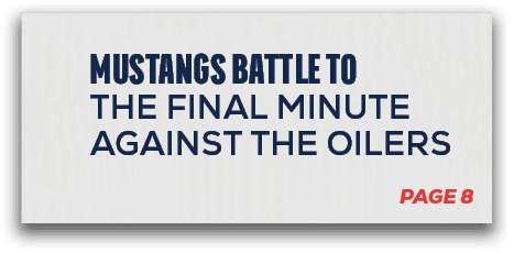 Mustangs battle to the Final Minute Against the oilers,page 