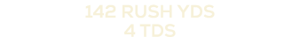 142 rush yds 4 tds