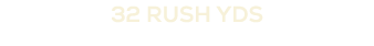32 rush yds