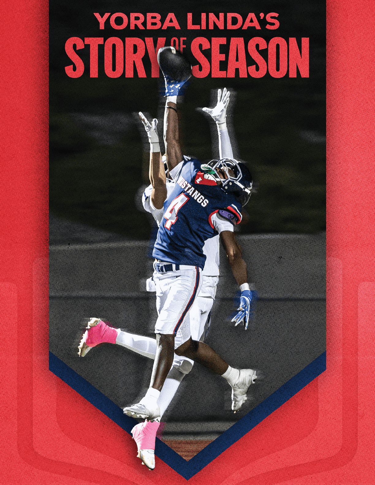 Two athletes in football uniforms are jumping and reaching up to catch a football with the text “Yorba Linda's Story of Season" above them on a red and black banner. Description generated by AI
