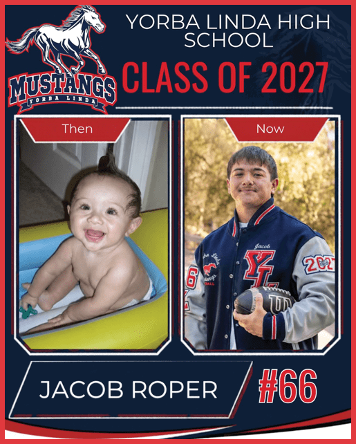 A then-and-now collage showing a smiling child in a bathtub on the left and a person wearing a letterman jacket holding a baseball on the right, with text indicating Yorba Linda High School Class of 2027 and the name Jacob Roper with the number 66. Description generated by AI