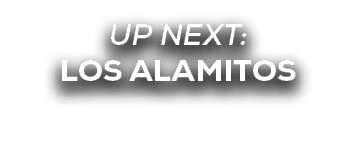 UP NEXT: Los Alamitos