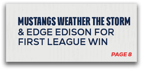 Mustangs weather the storm & EDGE EDISON for first League win,page 