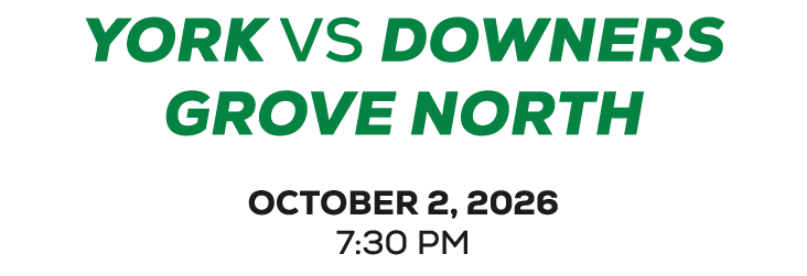 york vs downers grove north OCTOBER 2, 2026 7:30 PM