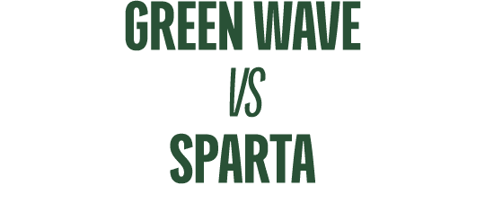 Green Wave vs SPARTA