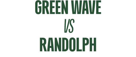 Green Wave vs RANDOLPH