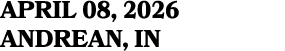 april 08, 2026 ANDREAN, IN