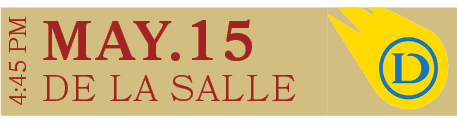 DE LA SALLE,MAY.15,4:45 P