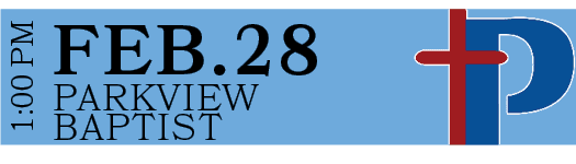 PARKVIEW BAPTIST,FEB.28,1:00 P