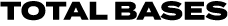 TOTAL BASES