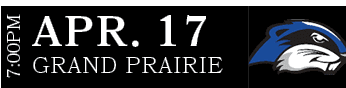 GRAND PRAIRIE,APR. 17,7:00P